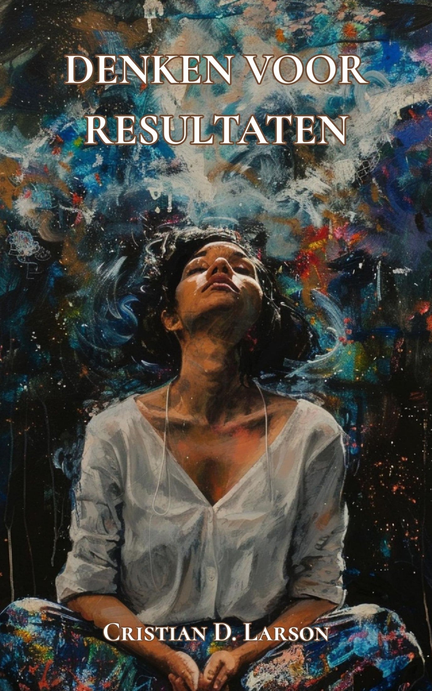 Denken voor resultaten – Christian D. Larson