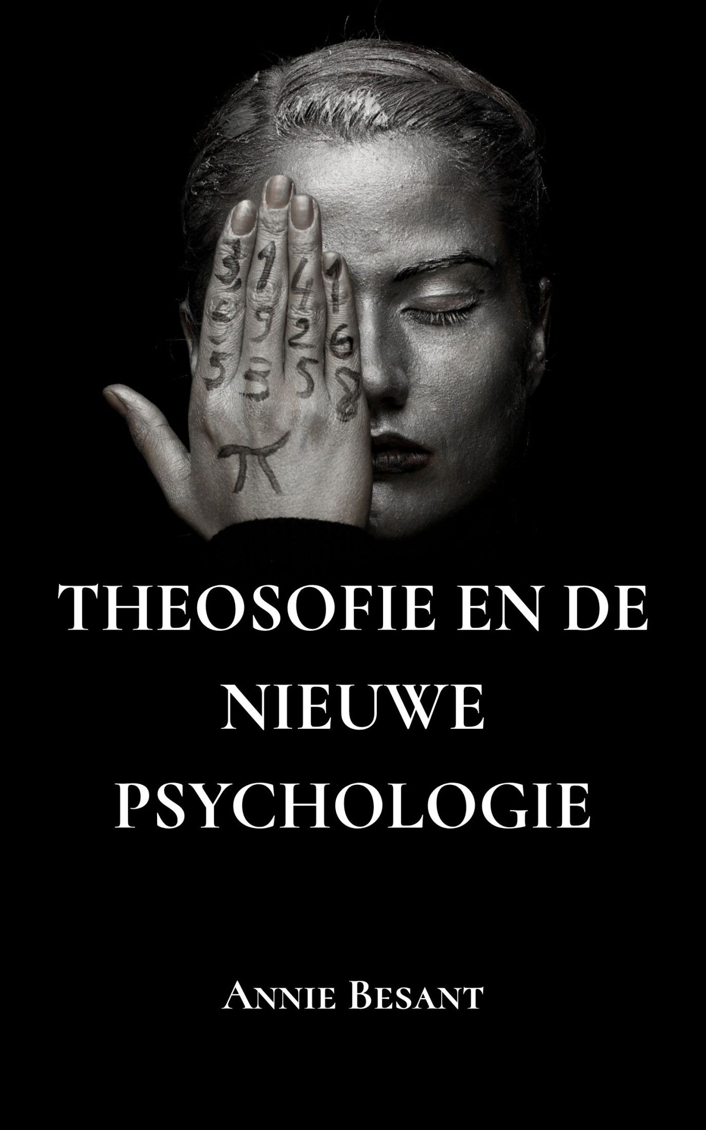 Theosofie en de Nieuwe Psychologie – Annie Besant