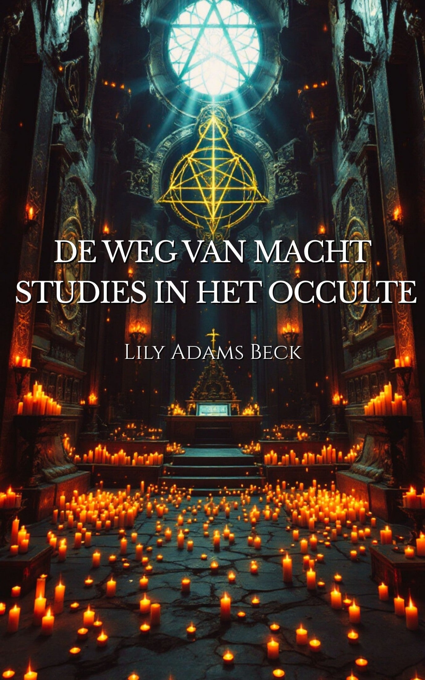De Weg van Macht – Studies in het Occulte