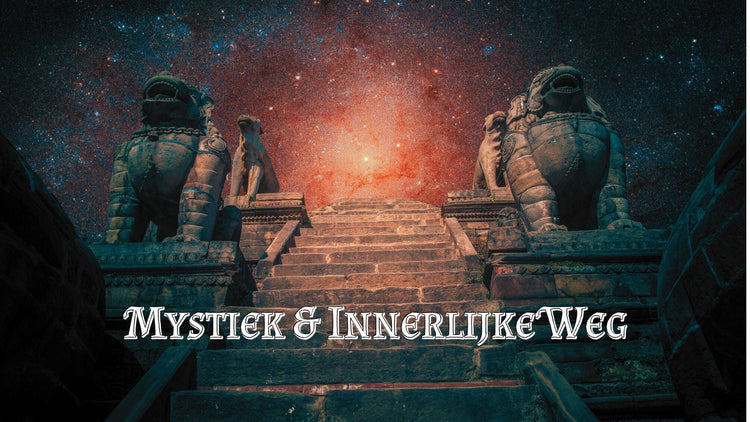 Mystiek & Innerlijke Weg