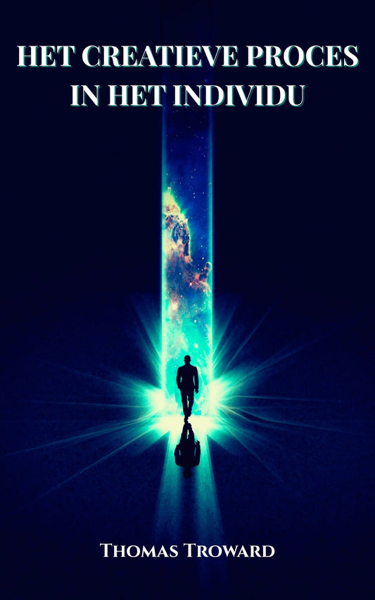 Het creatieve proces in het individu – Thomas Troward