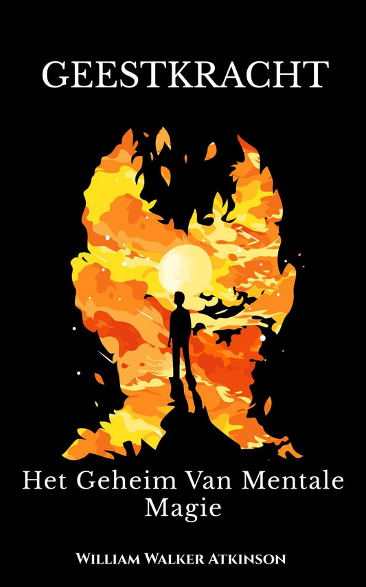 Geestkracht: Het Geheim van Mentale Magie