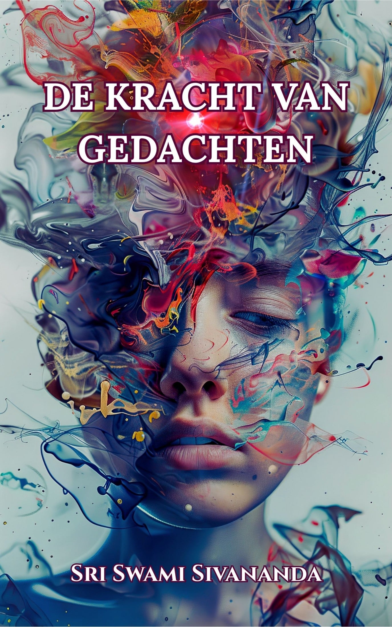 De Kracht van Gedachten – De Sleutel tot een Krachtig en Succesvol Leven