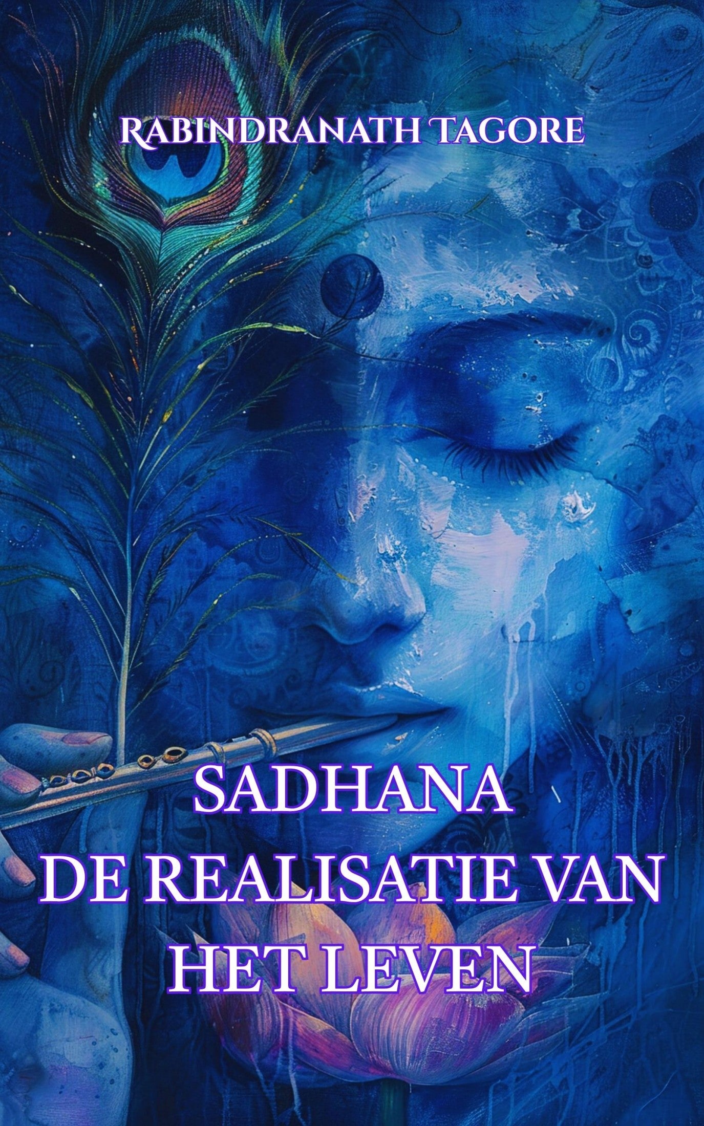 Sadhana: De Realisatie van het Leven – Rabindranath Tagore