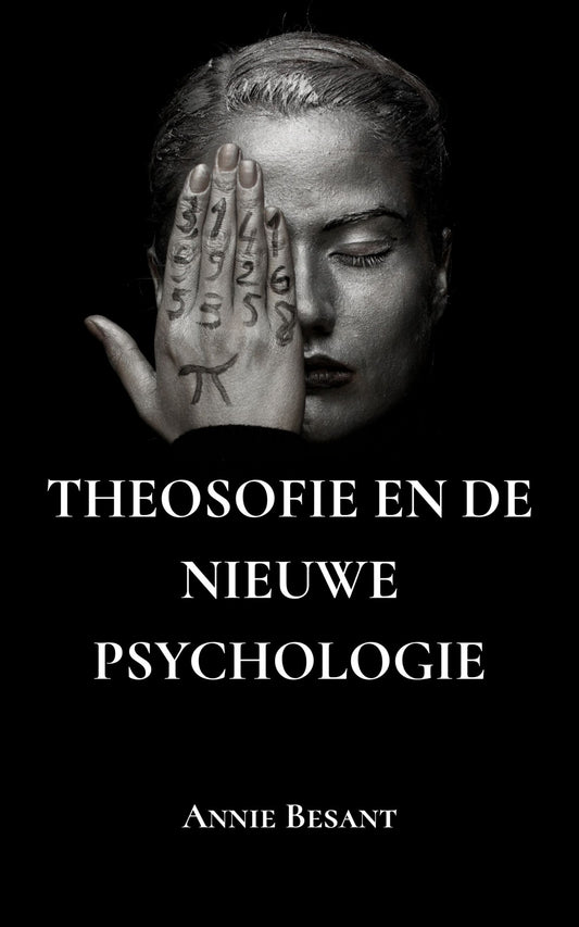 Theosofie en de Nieuwe Psychologie – Annie Besant