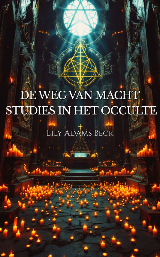 De Weg van Macht – Studies in het Occulte